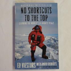 No Shortcuts to the Top by Ed Viesturs with David Roberts (PB, 2006) | Books & More Bookstore