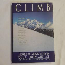 Climb - Stories of Survival from Rock, Snow and Ice (PB, 2000, First Ed.) | Books & More Bookstore