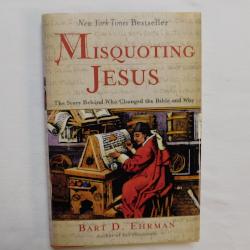 Misquoting Jesus by Bart D. Ehrman (HC, 2005) | Books & More Bookstore