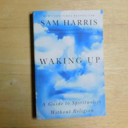 Waking Up - A Guide to Spirituality Without Religion by Sam Harris (PB, 2014) | Books & More Bookstore
