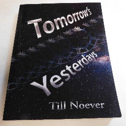 Tomorrow's Yesterdays by Till Noever (PB, 2017) First Print Edition | Books & More Bookstore