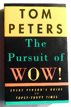The Pursuit of WOW! by Tom Peters (PB, 1994) | Books & More Bookstore