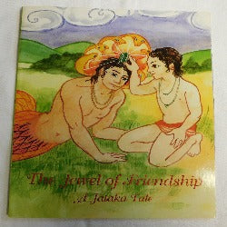 The Jewel of Friendship - A Jataka Tale (PB, 2002) | Books & More Bookstore