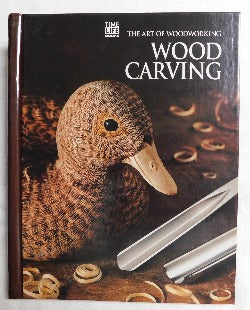 The Art of Woodworking: Wood Carving by Time-Life Books (HC, 1996) | Books & More Bookstore