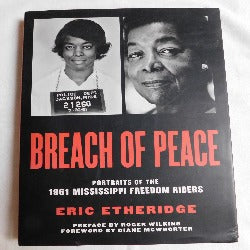 Breach of Peace - Portraits of the 1961 Mississippi Freedom Riders by Eric Etheridge (HC, 2008) | Books & More Bookstore