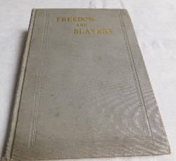 Freedom and Slavery by William Kittle (HC, 1900, first edition) | Books & More Bookstore