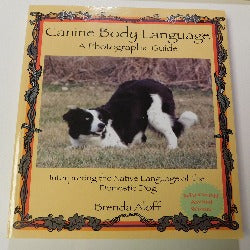 Canine Body Language - A Photographic Guide by Brenda Aloff (PB, 2010) | Books & More Bookstore