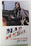 Mad Rebel...A Youth At War by John H. Oliphint (HC, 1998) | Books & More Bookstore