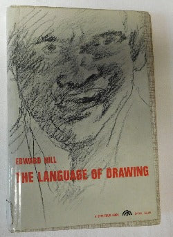 The Language Of Drawing by Edward Hill (HC, 1966) | Books & More Bookstore