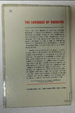 The Language Of Drawing by Edward Hill (HC, 1966) | Books & More Bookstore