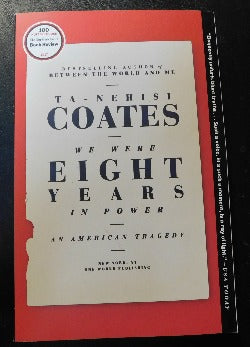 We Were Eight Years in Power - An American Tragedy by Ta-Nehisi Coates (PB, 2018) | Books & More Bookstore