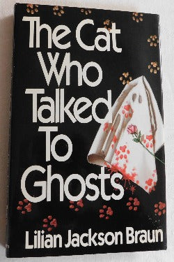 The Cat Who Talked to Ghosts by Lilian Jackson Braun (HC, 1990) | Books & More Bookstore