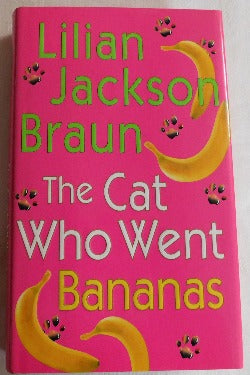 The Cat Who Went Bananas by Lilian Jackson Braun (HC, 2004) | Books & More Bookstore