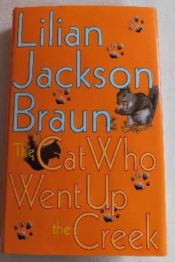 The Cat Who Went Up the Creek by Lilian Jackson Braun (HC, 2002) | Books & More Bookstore