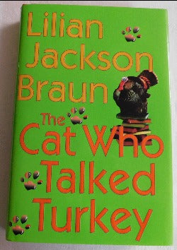 The Cat Who Talked Turkey by Lilian Jackson Braun (HC, 2004) | Books & More Bookstore