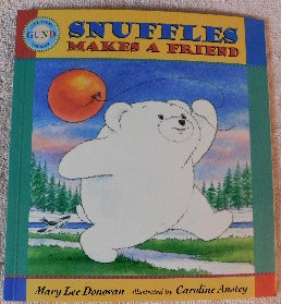 Snuffles Makes A Friend by Mary Lee Donovan (PB, 1997) | Books & More Bookstore