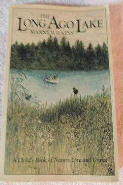 The Long Ago Lake by Marne Wilkins (PB, 1978) | Books & More Bookstore