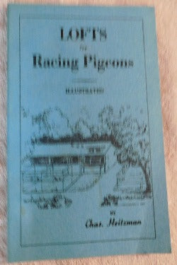 Lofts for Racing Pigeons - Illustrated, by Charles Heitzman (PB Booklet, date unknown) | Books & More Bookstore