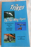 Trikes - The Flex-Wing Flyers by Lucian Bartosik & Hal McSwain (PB, 1999) | Books & More Bookstore