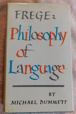 Frege: Philosophy of Language by Michael Dummett (HC, 1973) | Books & More Bookstore