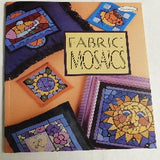 Fabric Mosaics by Terrece Beesley and Trice Boerens (PB, 1999) | Books & More Bookstore
