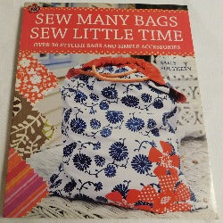 Sew Many Bags Sew Little Time by Sally Southern (PB, 2008) | Books & More Bookstore
