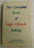The Complete Book of High Altitude Baking by Donna Hamilton and Beverly Nemiro (HC, 1970) | Books & More Bookstore