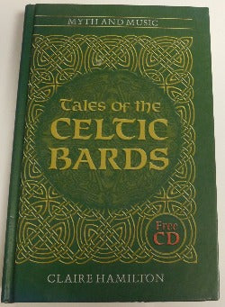 Tales of the Celtic Bards - Myth and Music by Claire Hamilton (HC, 2003) | Books & More Bookstore