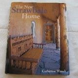 The New Strawbale Home by Catherine Wanek (HC, 2003) | Books & More Bookstore