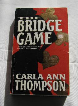 The Bridge Game by Carla Thompson (PB 1996) | Books & More Bookstore