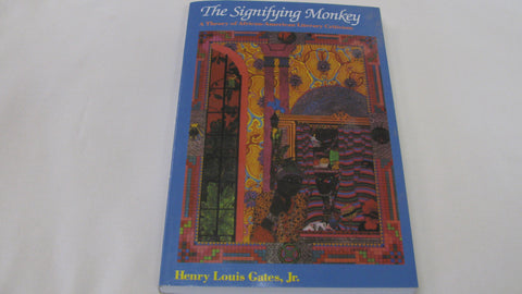 The Signifying Monkey A Theory of African-American Literary Criticism by Henry Louis Gates, Jr. | Books & More Bookstore